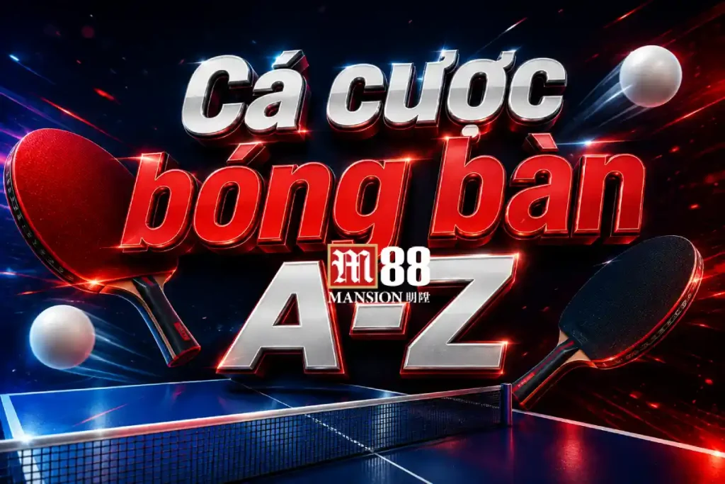 cá cược bóng bàn M88