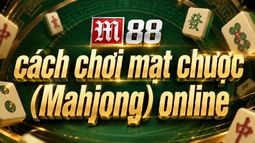 cach-choi-mahjong-online-m88